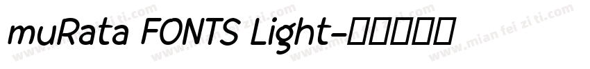muRata FONTS Light字体转换